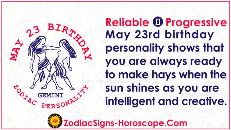 May 23 Zodiac Full Horoscope Birthday Personality Zsh