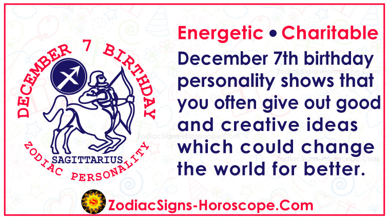 December 7 Zodiac (Sagittarius) Horoscope Birthday Personality and