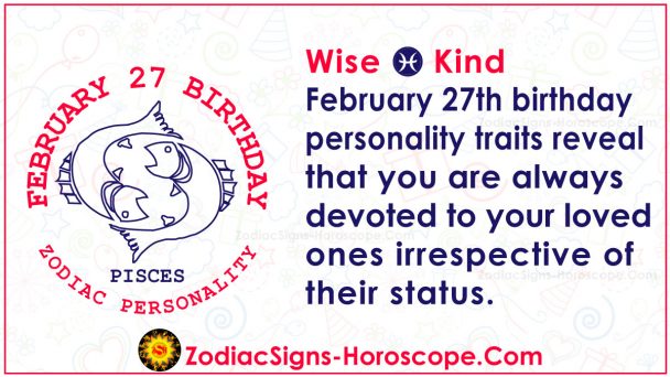 February 27 Zodiac – Full Horoscope Birthday Personality | ZSH