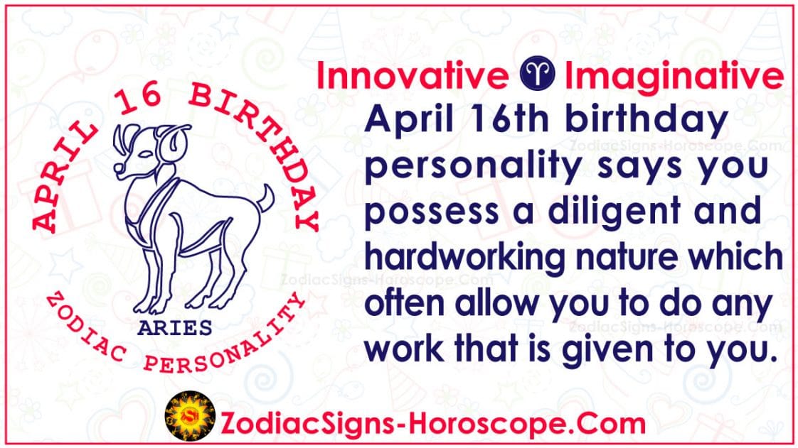 April 16 Zodiac – Full Horoscope Birthday Personality | ZSH