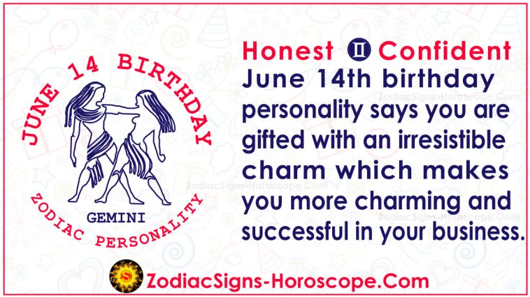 June 14 Zodiac Full Horoscope Birthday Personality Zsh