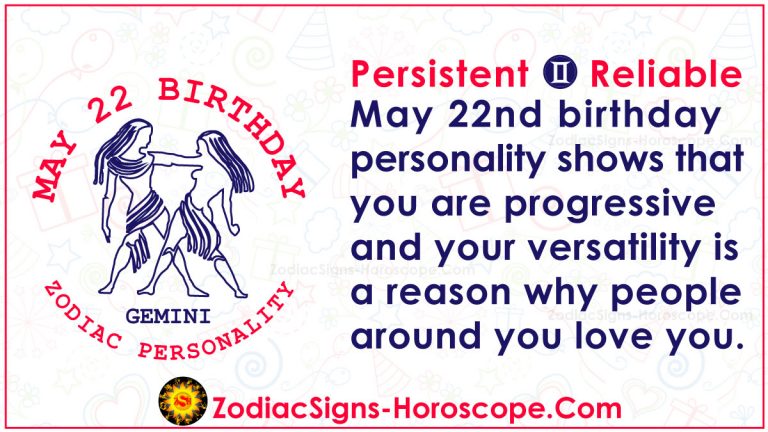 May 22 Zodiac Full Horoscope Birthday Personality ZSH