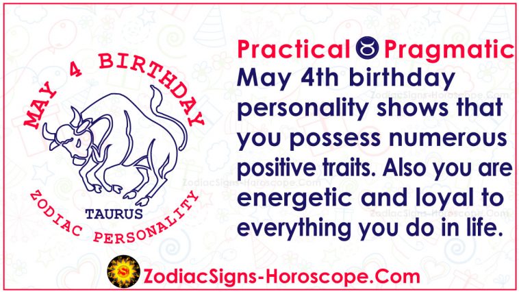 May 4 Zodiac Full Horoscope Birthday Personality Zsh