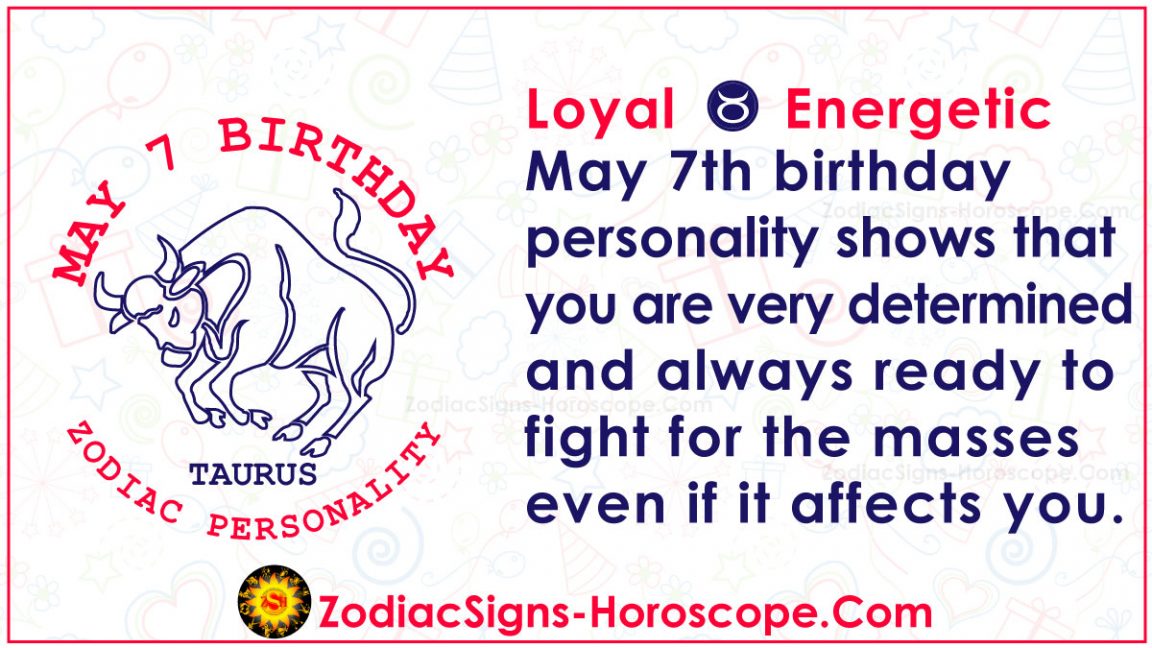 May 7 Zodiac – Complete Birthday Personality and Horoscope | ZSH