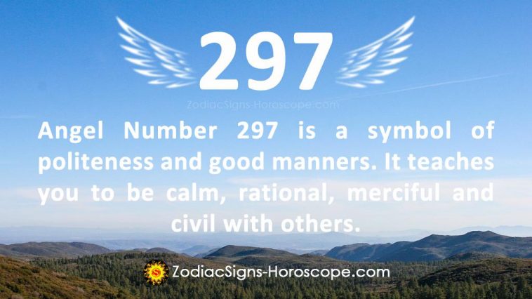 Angel Number 297 Meaning Nice Manners ZodiacSigns Horoscope