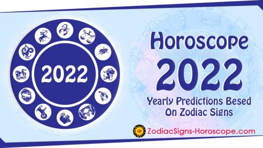 Horoscope 2022 Yearly Predictions - 2022 Horoscopes Predictions | ZSH