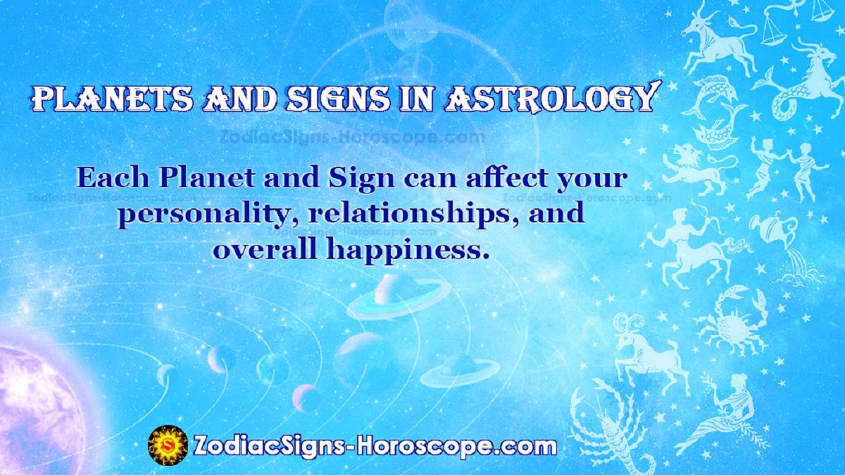 and Signs in Astrology and Know their Effects