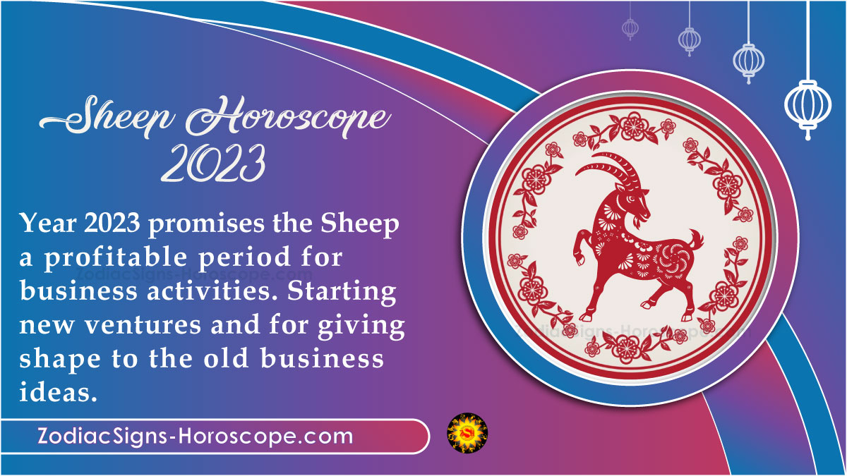 Sheep Horoscope 2023 Predictions Starting New Ventures
