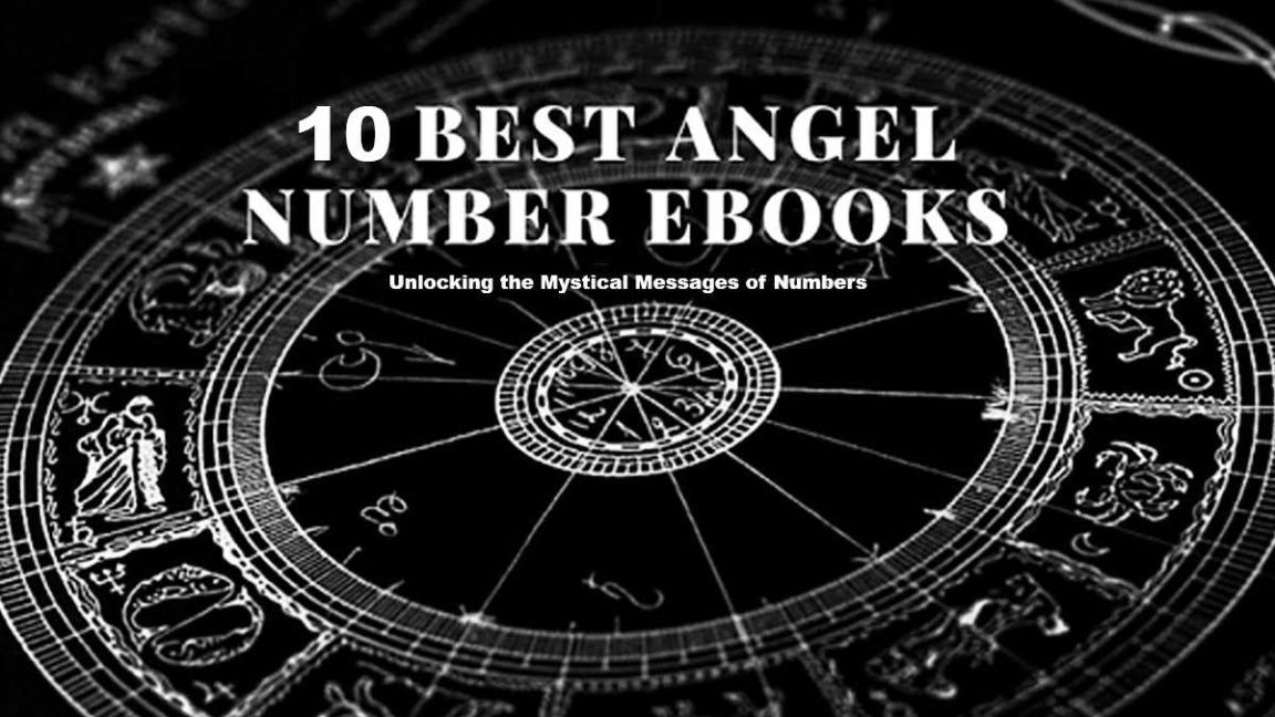 10-best-angel-number-ebooks-unlocking-the-mystical-messages-of-numbers