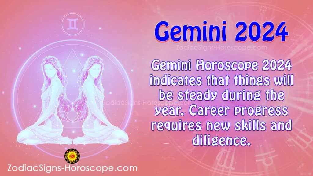 Gemini Horoscope 2024 Career, Finance, Health, Travel Predictions