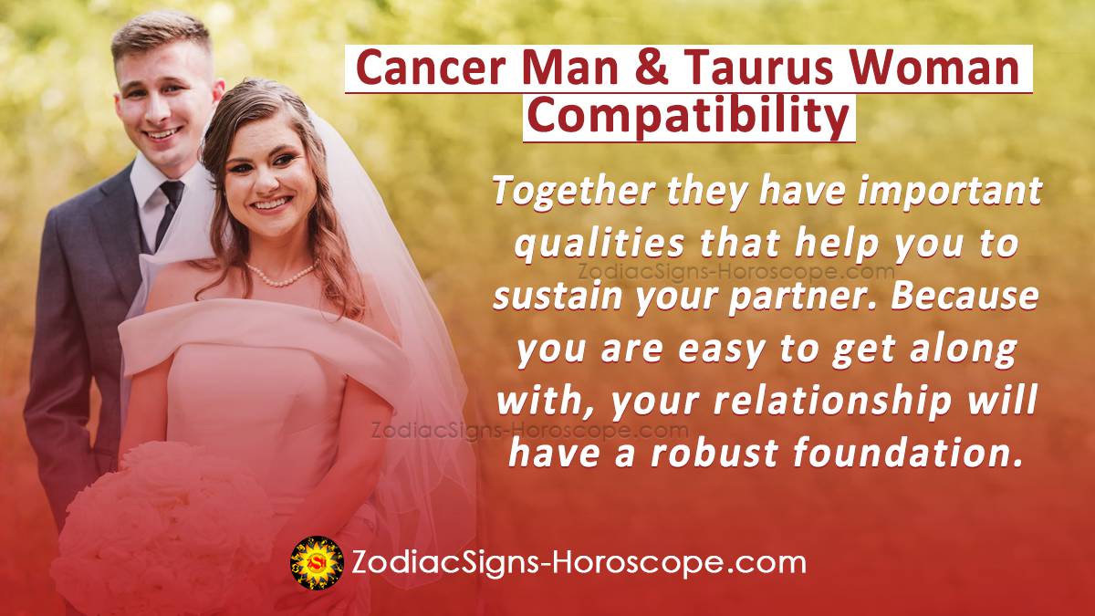 Cancer Man and Taurus Woman Compatibility in Love, and Intimacy ...