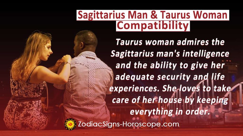 Sagittarius Man and Taurus Woman Compatibility in Love, and Intimacy