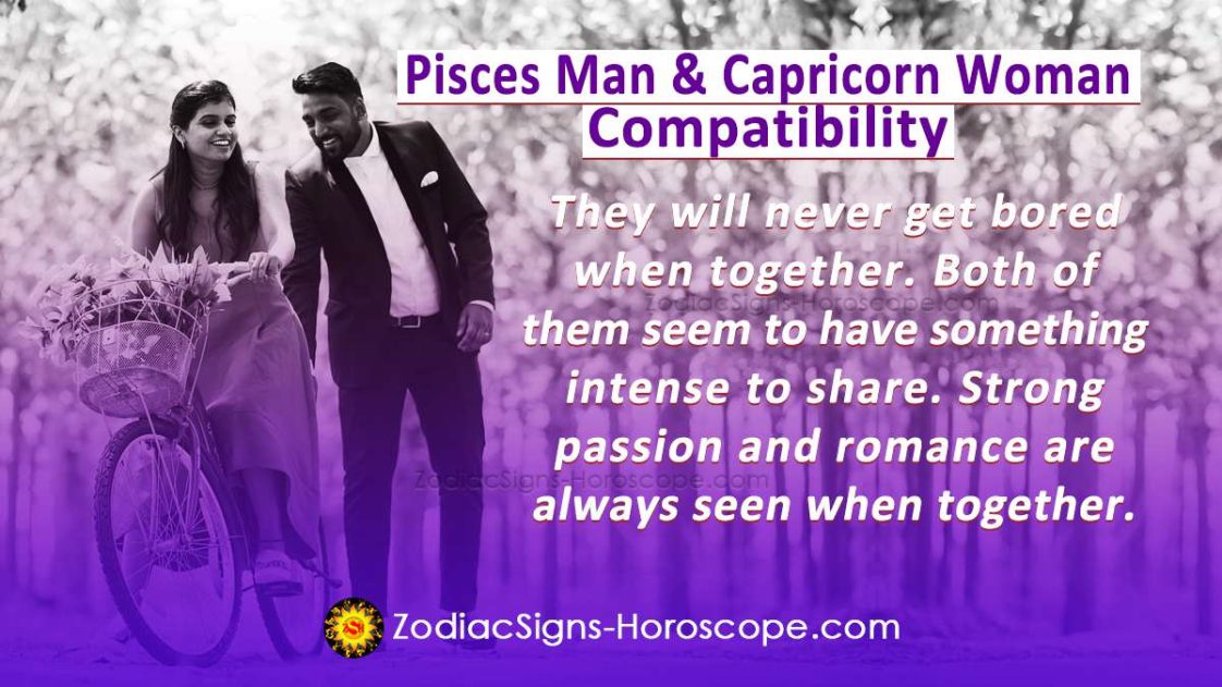 Pisces Man and Capricorn Woman Compatibility in Love, and Intimacy