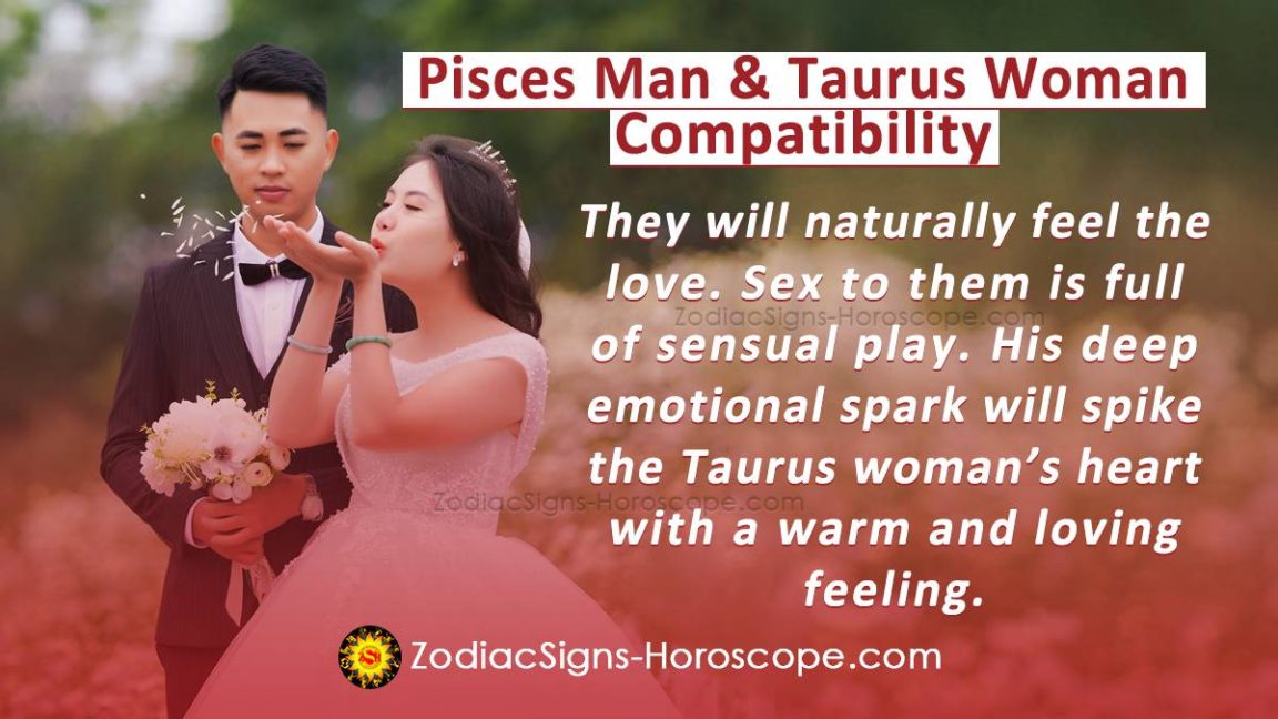 Pisces Man And Taurus Woman Compatibility In Love And Intimacy Zodiacsigns 4879