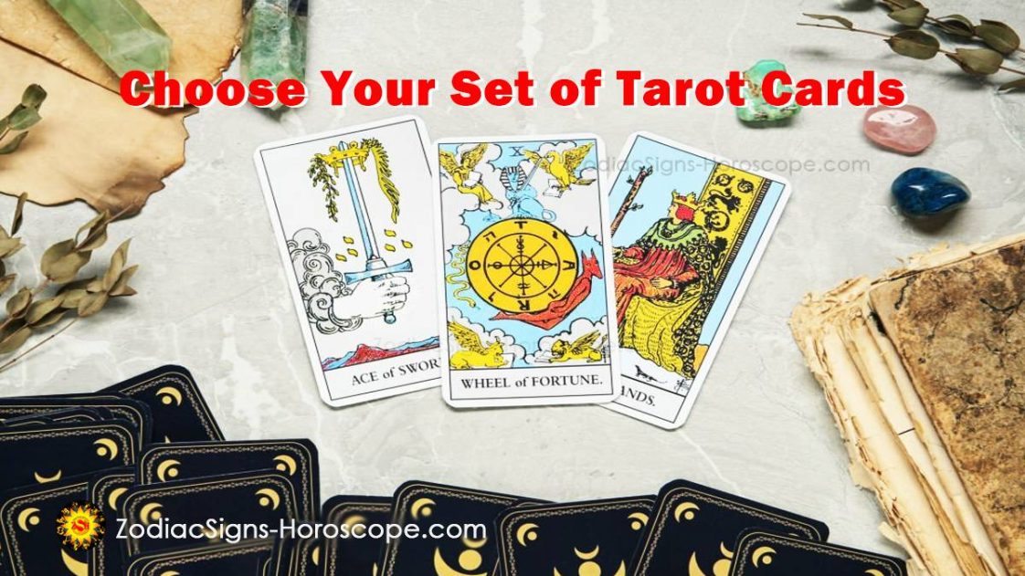 Learn How To Choose Your Set Of Tarot Cards 