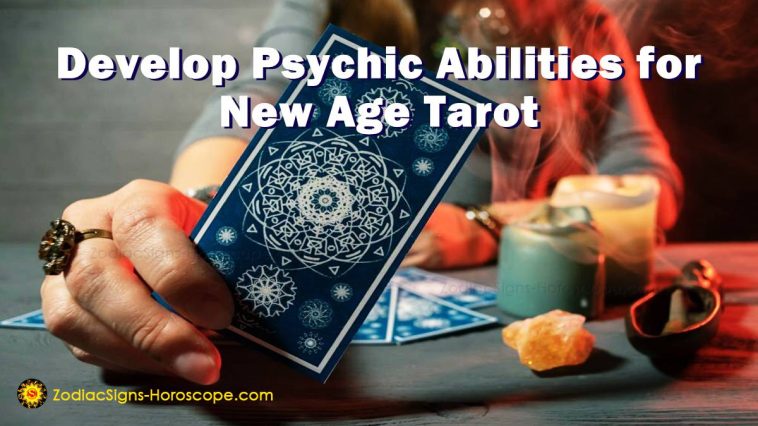 How to Develop Psychic Abilities for New Age Tarot - ZodiacSigns ...