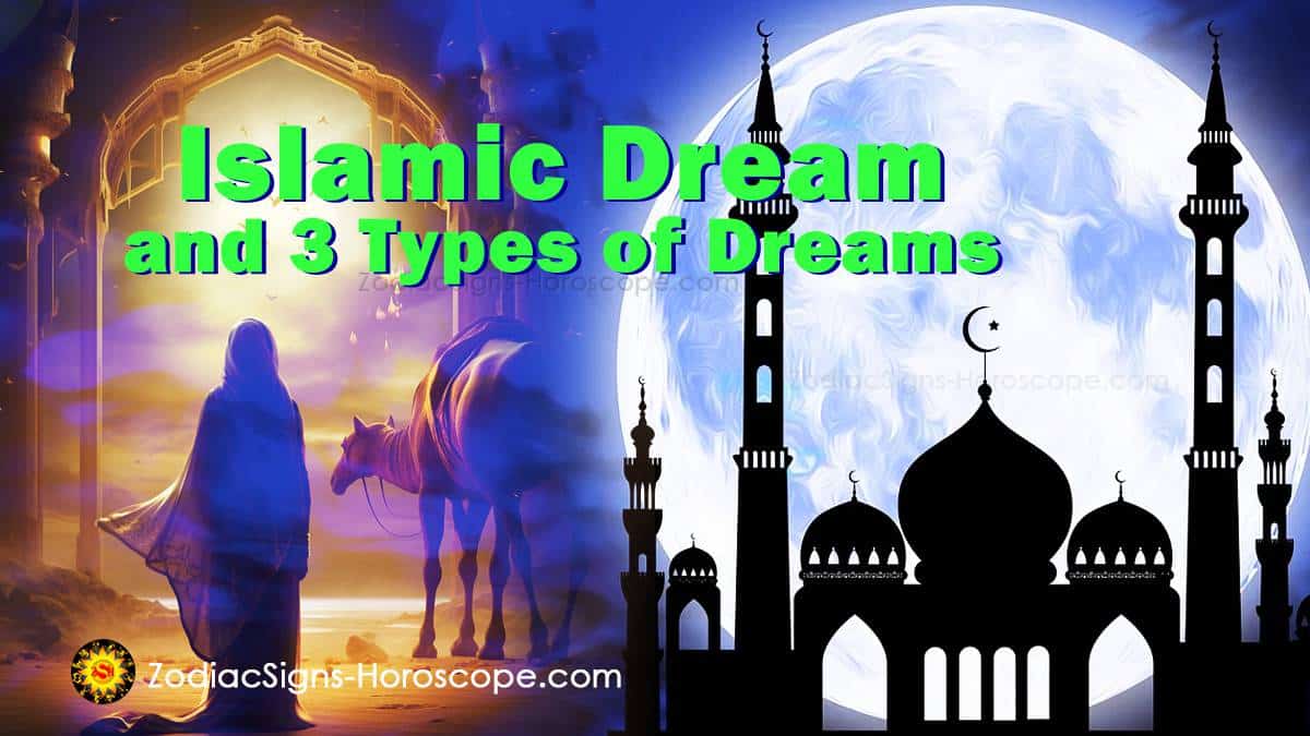 Islamic Dream and 3 Types of Dreams Interpreted Psychologically