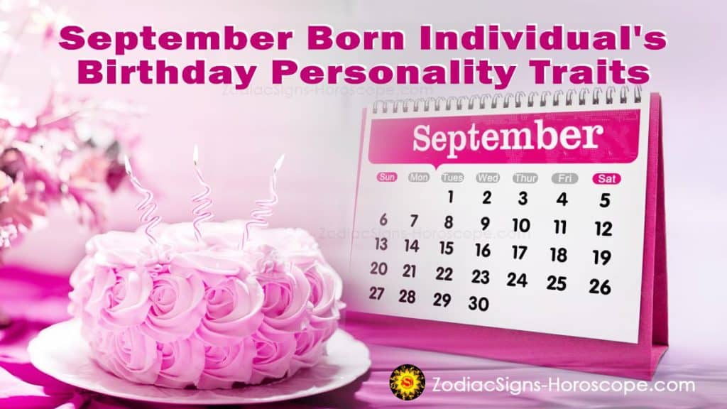 September Birthdays Unveiling the Unique Birthday Personality Traits