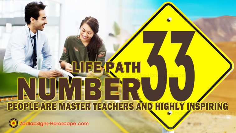 Life Path Number 33 People are Master Teachers and Inspiring ...