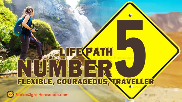 Life Path Number 5: Flexible, Courageous, Traveller - ZodiacSigns ...