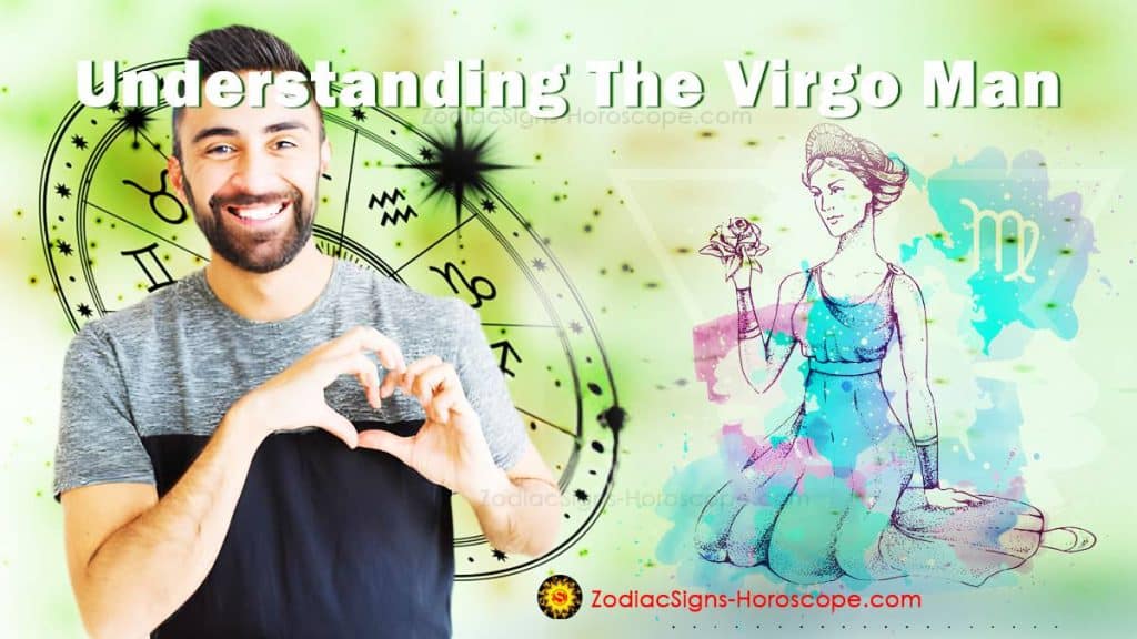 Understanding The Virgo Man: Characteristics, Friendship, Love ...